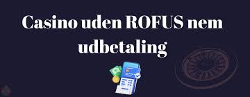 Bedste Casino Sider Uden ROFUS - Spil Uden Bekymringer 1254501145