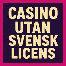 Exploring Casinos Without Swedish License A Comprehensive Guide -94991276